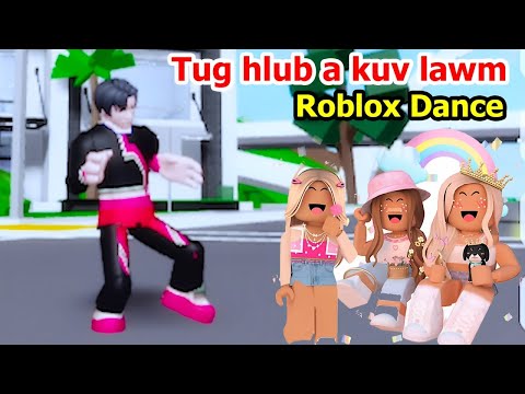 Tug hlub a kuv tuaj lawm ( Roblox Dance - Vam Muas ) - Remix 🎈 dj kha vis / movies tawm tshiab 2025