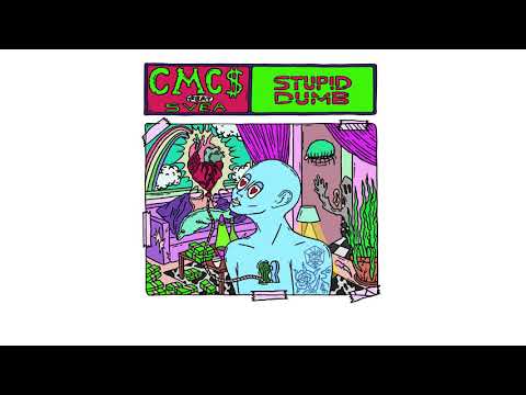 CMC$ - Stupid Dumb (feat. SVEA)