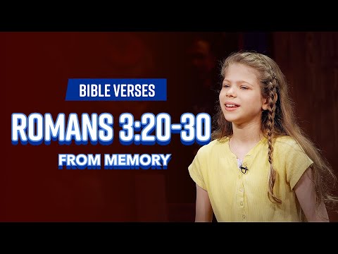 Bible Verses: Romans 3:20-30 From Memory