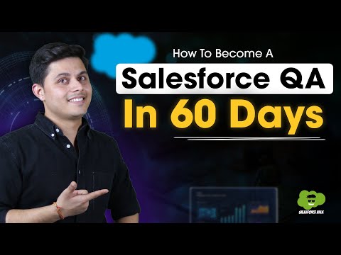 How To Become a Salesforce QA in 60 days | Complete QA Roadmap | Salesforce Hulk