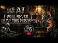 Blue System AI I Will Never Leave This Prison