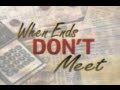 When Ends Don't Meet