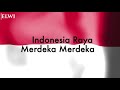 LAGU INDONESIA RAYA TEXT DAN VOCAL ORIGINAL OFFICIAL