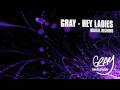 DJ Gray - Hey Ladies (Electro Pop Mix) 