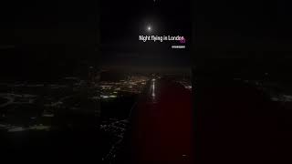 Night flying in London airspace!