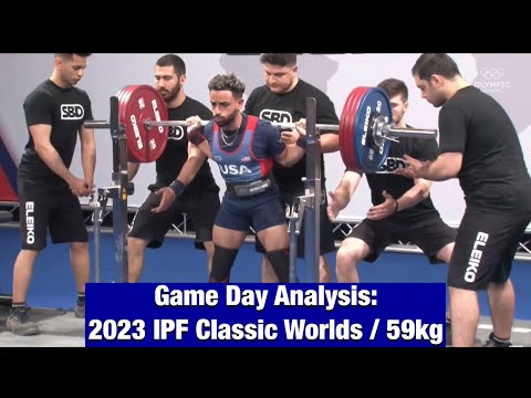 Game Day Analysis: 2023 IPF Classic Worlds / 59kg