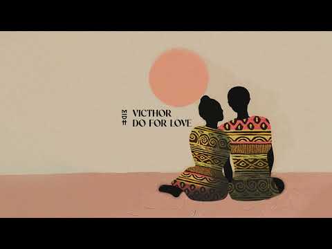 VICTHOR - Do For Love (MIDH 074)