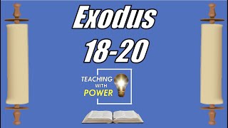 Exodus 18-20,  Come Follow Me