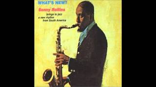 Don't Stop the Carnival - Sonny Rollins - From "What's New?" (1962, w/ Jim Hall)