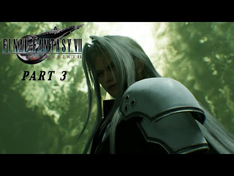 FINAL FANTASY 7 REBIRTH Gameplay Walkthrough Part 3 (FULL GAME 4K 60FPS) No Commentary