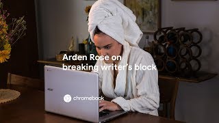Breaking Writer's Block with Arden Rose