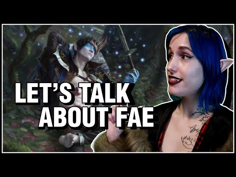 Let's Talk About Fae