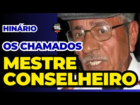 OS CHAMADOS - Hinário do Mestre Conselheiro Luiz Mendes - Santo Daime