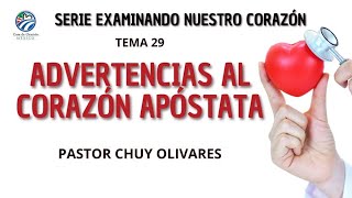 Advertencias al corazón apóstata - Chuy Olivares