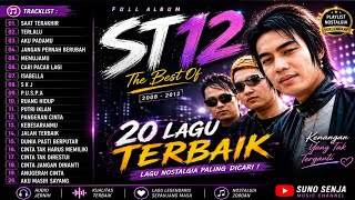Download lagu ST12 X Setia Band - 20 Lagu Terbaik Full Album | SAAT TEAKHIR | P.U.S.P.A | Nostalgia 2000an mp3