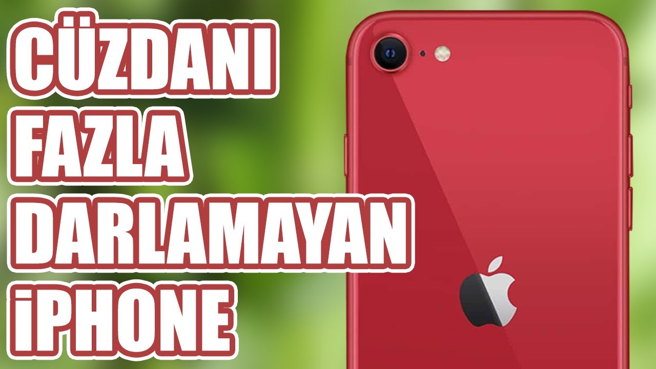 Tüm Zamanların En Ucuz iPhone'u SE 2020'yi İnceledik
