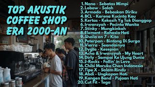 Download lagu LAGU AKUSTIK HITS INDONESIA 2000-AN TEMANI NGOPI & KERJA PAGI HARI | Playlist Full Album Nostalgia mp3
