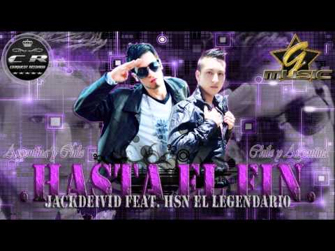 HSN EL LEGENDARIO & JACKDEIVID - HASTA EL FIN