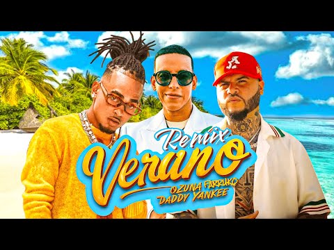 Ozuna & Daddy Yankee - VERANO ft. Farruko (Remix)