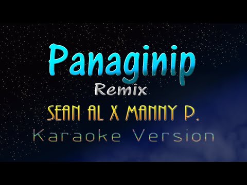 PANAGINIP - Sean Al x Manny P. |Remix| (KARAOKE VERSION)