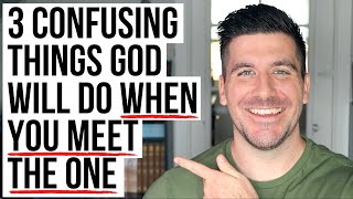 3 Confusing Things God Will Use to Reveal THE ONE to You