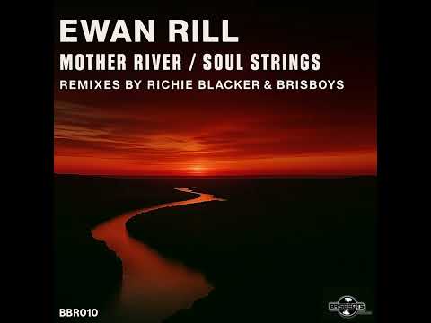 PREMIERE: Ewan Rill - Soul Strings (Brisboys Remix) [Brisbeats Records]