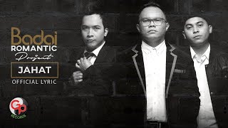 Download lagu Badai Romantic Project - Jahat ( Lyric) mp3