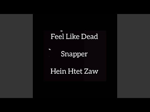Feel Like Dead