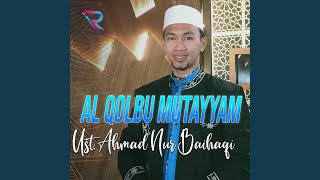 Download lagu Sholawat Al Qolbu Mutayyam mp3 Download lagu Sholawat Al Qolbu Mutayyam mp3