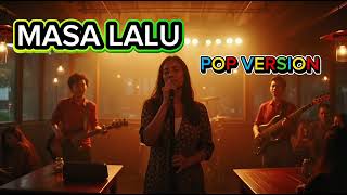 Download lagu MASA LALU INUL DARATISTA POP VERSION COVER mp3