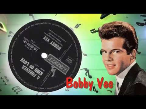 Bobby Vee  -  A Forever Kind Of Love