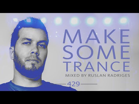 Ruslan Radriges - Make Some Trance 429 (Moment Of The Past)