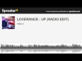 LOVERANCE - UP (RADIO EDIT) (made with Spreaker)