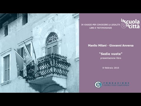 Manlio Milani - Giovanni Anversa: Sedie Vuote, 8/02/2010