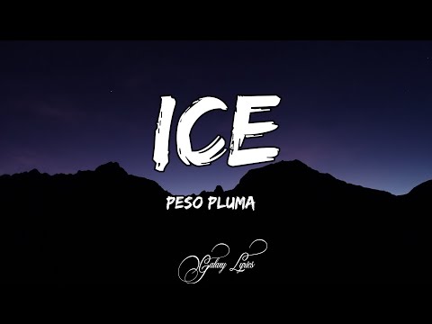 Peso pluma - Ice (LETRAS) 🎵
