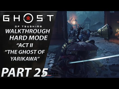 Ghost of Tsushima | Gameplay Walkthrough | HARD | Part 25 "The Ghost of Yarikawa"