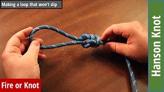 Knot Instruction -Hanson Knot - Making a loop in a rope