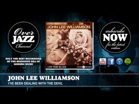 John Lee Williamson - I've Been Dealing With The Devil (1940)