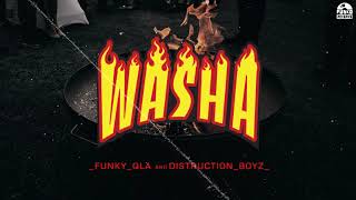 Funky Qla - Washa (feat. Distruction Boyz)