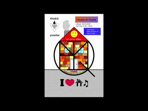 Quarantine 'House at house' N.1 - Groove House & Tech-House #Fadrins2020