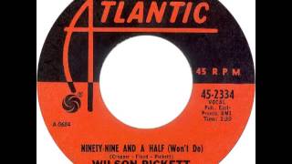 Wilson Pickett-Ninety Nine and a Half Wont Do 1966