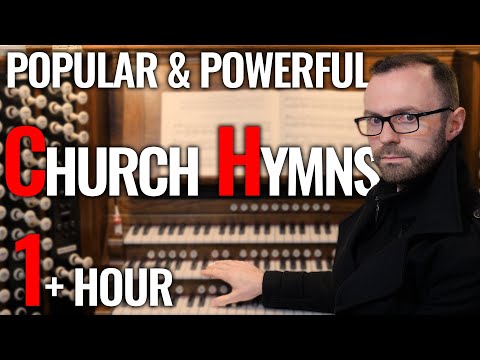 🎵 The Most Popular & Traditional Church Hymns Ever Written