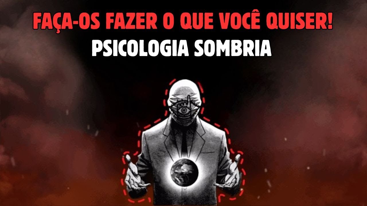 15 truques de psicologia obscura para fazer as pessoas fazerem EXATAMENTE o que você quer (FUNCIONA)