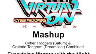 Virtual On - Everything Merges with the Night (Mashup)
