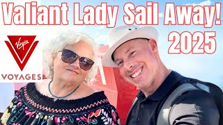 Virgin Valiant Lady Sail Away!