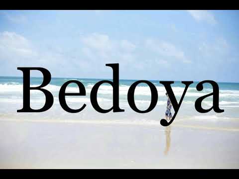 How To Pronounce Bedoya🌈🌈🌈🌈🌈🌈Pronunciation Of Bedoya