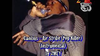 Download lagu Canibus - Air Strike (Pop Killer) (Instrumental) by 2MEY mp3
