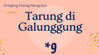 Download lagu Mang Jaya, Bagian 9, Tarung di Galunggung mp3