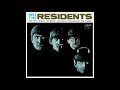 The Residents - Meet The Residents [Full Album, 1974] (Unedited Mono Mix)