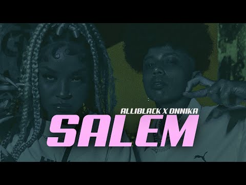 Alliblack - Salem feat ONNiKA (Clipe Oficial)